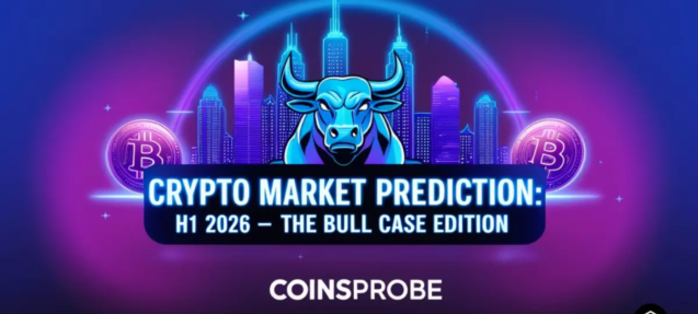 Crypto Market Prediction: H1 2026 – The Bull Case, CoinsProbe Edition